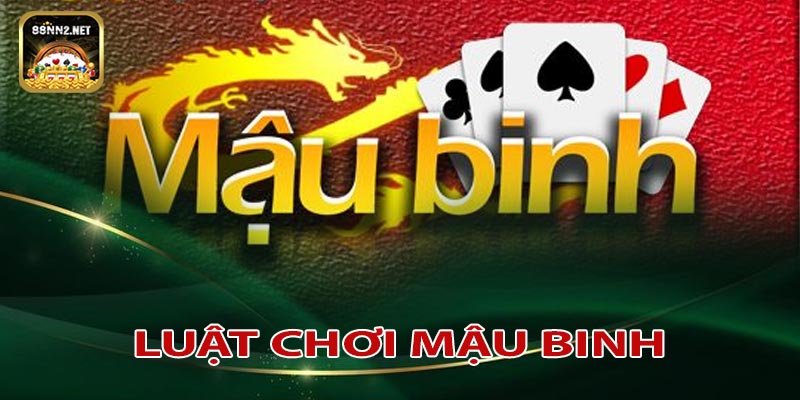 Luật chơi cơ bản của mậu binh