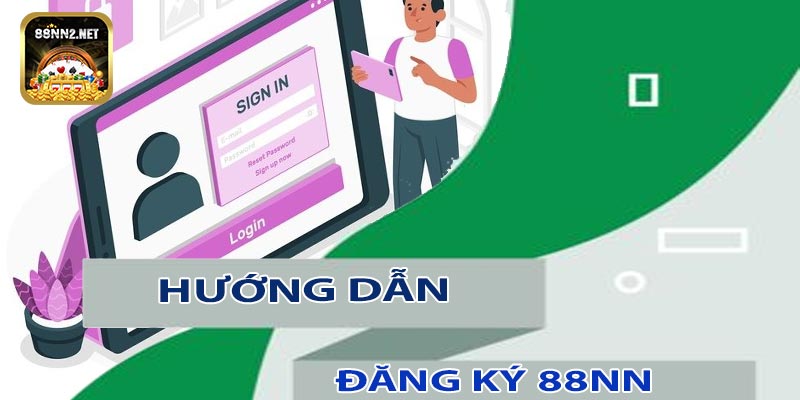 Các bước đăng ký tài khoản tại 88NN